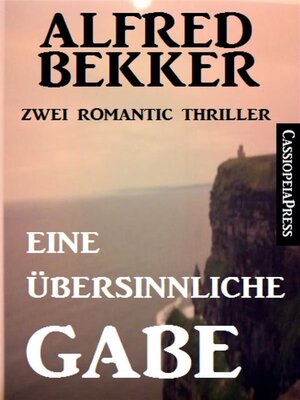 cover image of Eine übersinnliche Gabe--Zwei Romantic Thriller